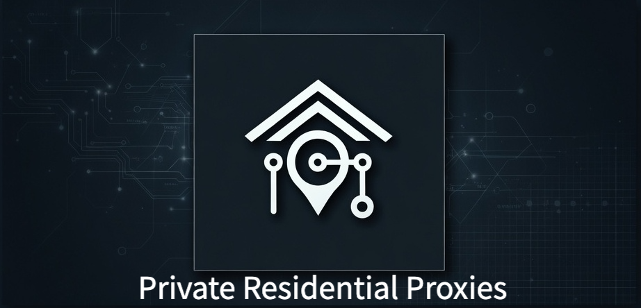 Private Residential Proxies