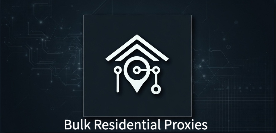 Bulk Residential Proxies